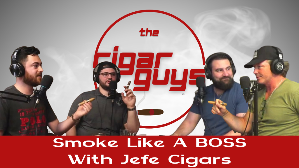 Smoke Like A Boss With Jefe Cigars