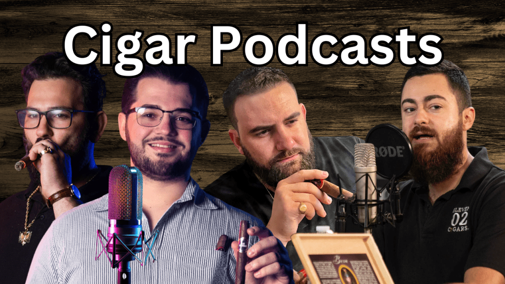 Cigar Podcasts: Why They Are&nbsp;Important