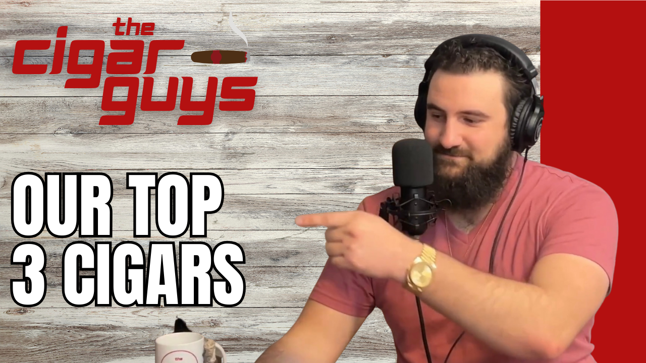 Our Top 3 Favorite Cigars