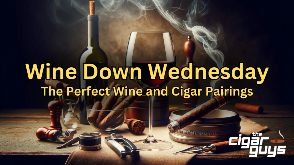 Wine Down Wednesday with Cigars