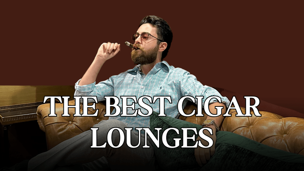 The Best Cigar Lounges Around the World According to The Cigar&nbsp;Guys