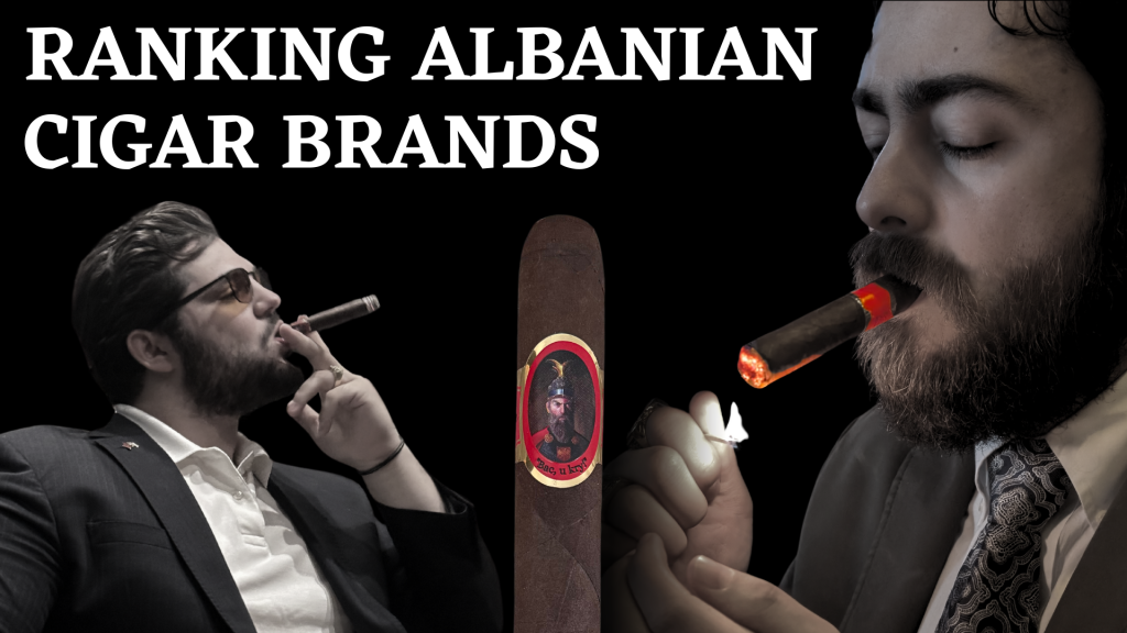 Ranking the Top Albanian Cigar Brands: A Journey Through Craftsmanship and&nbsp;Culture